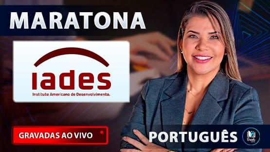 MARATONA IADES  - Revisão para concursos organizados pela banca IADES.