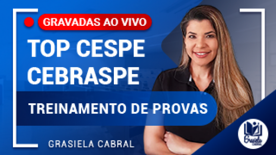 TOP CESPE - T34  - Treinamento de Provas
