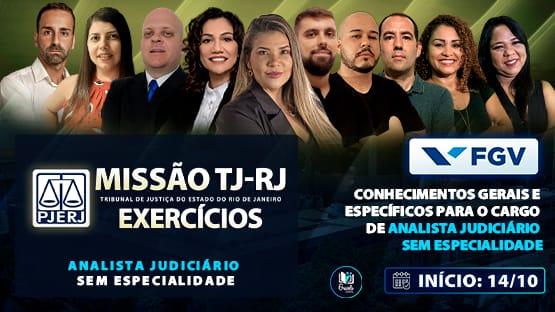 MISSÃO TJRJ - ANALISTA - 10/2025  - 27 AULÕES AO VIVO para você fazer aquela revisão para o concurso do TJRJ para o cargo de ANALISTA JUDICIÁRIO SEM ESPECIALIDADE
