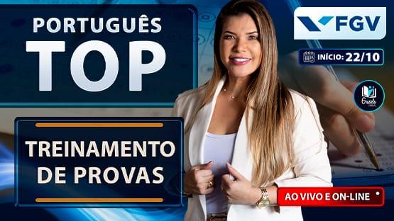 TOP FGV - T21  - Treinamento de Provas AO VIVO