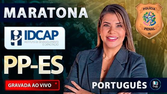 MARATONA PPES  - Revisão para o concurso da PPES - POLÍCIA PENAL DO ESPÍRITO SANTO