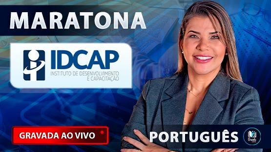 MARATONA IDCAP  - Revisão para concursos organizados pela banca IDCAP.