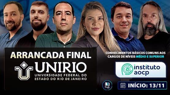 ARRANCADA FINAL - UNIRIO - 11/2025  - 12 AULÕES AO VIVO para você fazer aquela revisão para o concurso da UNIRIO para os cargos de Técnico-Administrativo em Educação, níveis médio e superior.