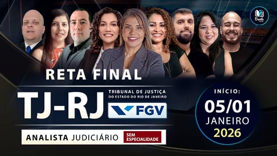 RETA FINAL - TJRJ - ANALISTA - 01/2026  - 12 AULÕES AO VIVO para você fazer aquela revisão para o concurso do TJRJ para o cargo de ANALISTA JUDICIÁRIO SEM ESPECIALIDADE