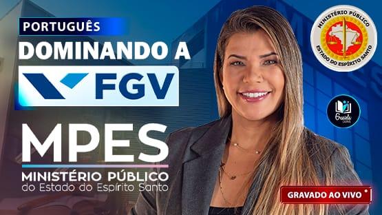 DOMINANDO A FGV - MPES  - 695 questões 