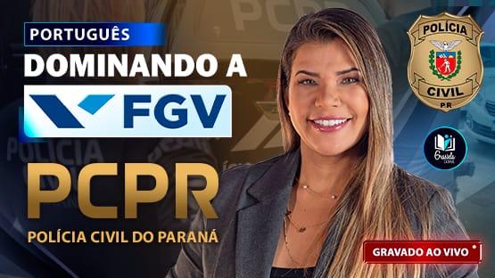 DOMINANDO A FGV - PCPR  - 797 questões