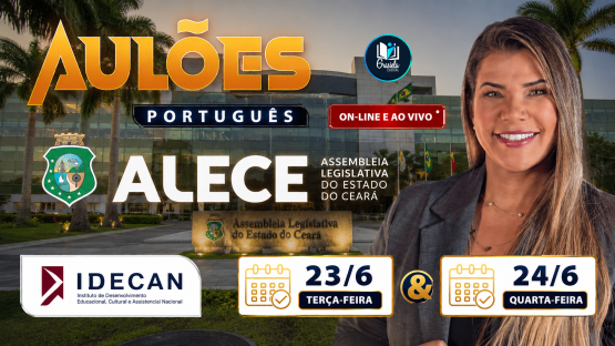 AULÕES ALECE - 06/2026  - 2 AULÕES AO VIVO de Português para você fazer aquela revisão para o concurso da ALECE, organizado pela banca IDECAN.