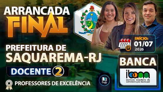  ARRANCADA FINAL - PREF. SAQUAREMA-RJ - DOCENTE 2 - 06/2026  - 13 AULÕES AO VIVO + MARATONA IBAM de Português (gravada ao vivo) para você fazer aquela revisão para o concurso da Prefeitura Municipal de Saquarema-RJ para o cargo de Docente 2.