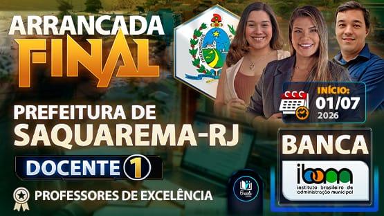 ARRANCADA FINAL - PREF. SAQUAREMA-RJ - DOCENTE 1 - 06/2026  - 19 AULÕES AO VIVO + MARATONA IBAM de Português (gravada ao vivo) para você fazer aquela revisão para o concurso da Prefeitura Municipal de Saquarema-RJ para o cargo de Docente 1.