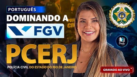 DOMINANDO A FGV - PCERJ  - 797 questões
