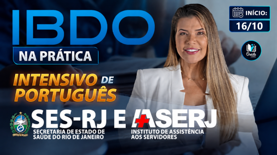 IBDO NA PRÁTICA - SES-RJ/IASERJ  - Preparação AO VIVO para o concurso SES-RJ/IASERJ