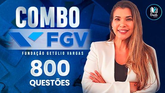COMBO FGV  - 800 questões