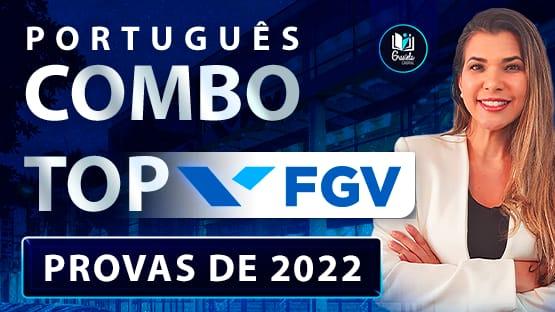 TOP FGV - PROVAS 2022  - Treinamento de Provas
