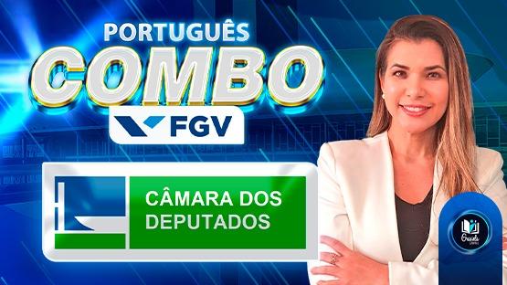 COMBO FGV - CÂMARA DOS DEPUTADOS  - 800 questões