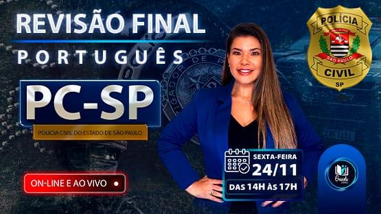 PCESP - REVISÃO FINAL - 11/2023  - Aulão de revisão AO VIVO para o concurso da PCESP