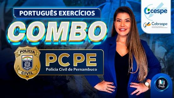 COMBO PCPE - POLÍCIA CIVIL DE PERNAMBUCO  - 525 questões