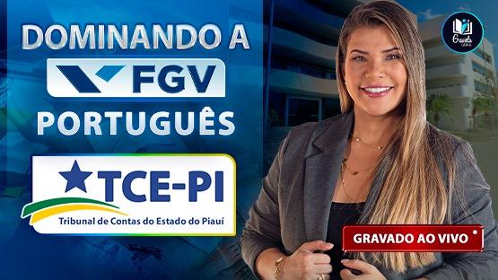 DOMINANDO A FGV - TCE-PI  - 648 questões 