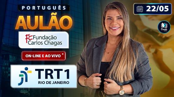AULÃO  TRT1 - 05/2025  - 1 AULÃO AO VIVO de Português para você fazer aquela revisão para o concurso do TRT 1ª REGIÃO
