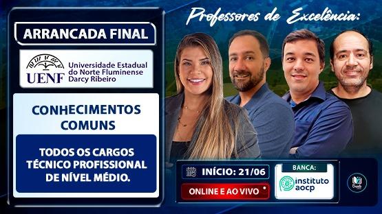 ARRANCADA FINAL - UENF - NÍVEL MÉDIO - 06/2025  - 7 AULÕES AO VIVO de diversas matérias  + Maratona AOCP de Português (gravada ao vivo) para você fazer aquela revisão para o concurso da UENF para o cargo de TÉCNICO PROFISSIONAL DE NÍVEL MÉDIO.