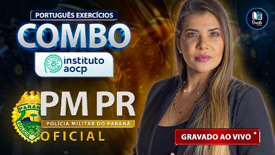 COMBO PMPR - OFICIAL  - 343 questões