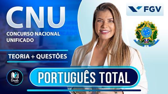 CONCURSO NACIONAL UNIFICADO (CNU)  - Teoria + questões