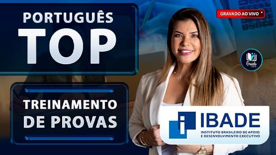 TOP IBADE - T2  - Treinamento de Provas